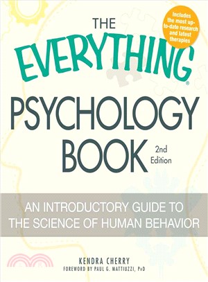 The Everything Psychology Book: An Introductory Guide to the Science of Human Behavior