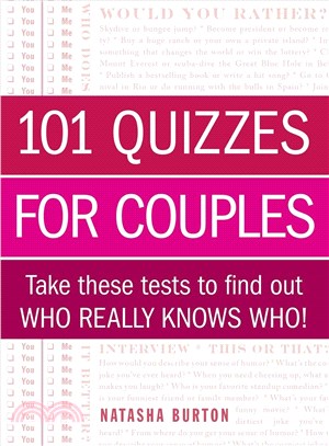 101 Quizzes for Couples ─ Take These Tests to Find Out Who Really Knows Who!