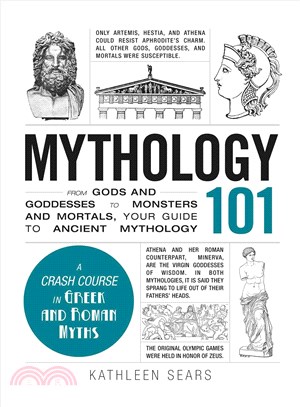 Mythology 101 ─ From Gods and Goddesses to Monsters and Mortals, Your Guide to Ancient Mythology