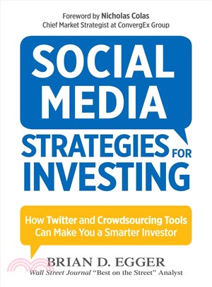 Social media strategies for investing :how Twitter and crowdsourcing tools can make you a smarter investor /