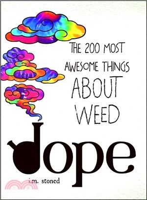 Dope ― The 200 Most Awesome Things About Weed