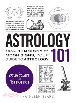 Astrology 101 ― From Sun Signs to Moon Signs, Your Guide to Astrology