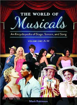 The World of Musicals ─ An Encyclopedia of Stage, Screen, and Song
