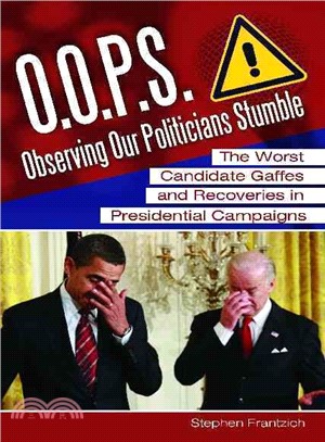 O.o.p.s. Observing Our Politicians Stumble