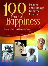 100 Years of Happiness—Insights and Findings from the Experts