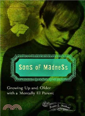 Sons of madnessgrowing up an...