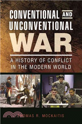 Conventional and Unconventional War ─ A History of Conflict in the Modern World