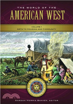 The World of the American West ─ Arts to Housing and Community / Politics and Warfare to Science and Technology