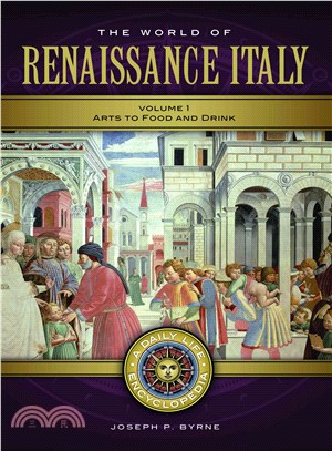 The World of Renaissance Italy ─ A Daily Life Encyclopedia