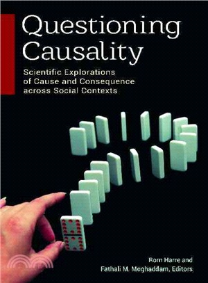 Questioning Causality ─ Scientific Explorations of Cause and Consequence Across Social Contexts