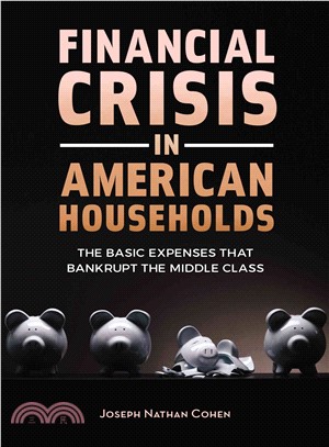 Financial Crisis in American Households ─ The Basic Expenses That Bankrupt the Middle Class