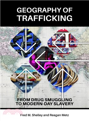 Geography of Trafficking ─ From Drug Smuggling to Modern-Day Slavery