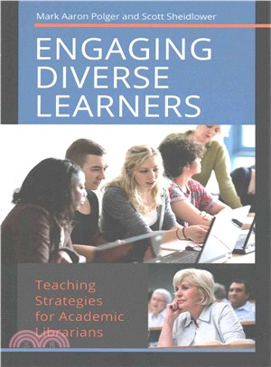 Engaging Diverse Learners ─ Teaching Strategies for Academic Librarians