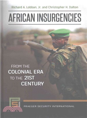 African Insurgencies ─ From the Colonial Era to the 21st Century