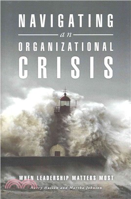 Navigating an Organizational Crisis ─ When Leadership Matters Most