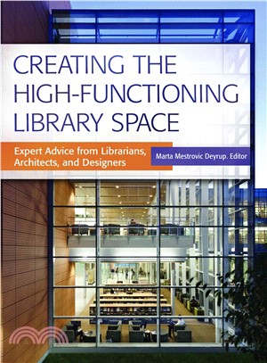 Creating the High-Functioning Library Space ─ Expert Advice from Librarians, Architects, and Designers