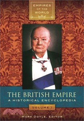 The British Empire ― A Historical Encyclopedia