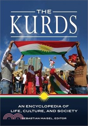 The Kurds ─ An Encyclopedia of Life, Culture, and Society