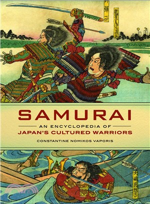 Samurai ― An Encyclopedia of Japan's Cultured Warriors