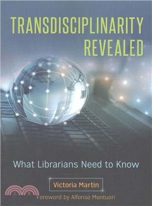 Transdisciplinarity Revealed ─ What Librarians Need to Know