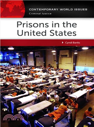 Prisons in the United States ─ A Reference Handbook