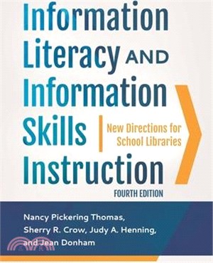 Information Literacy and Information Skills Instruction ― New Directions for School Libraries