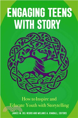Engaging Teens With Story ─ How to Inspire and Educate Youth With Storytelling