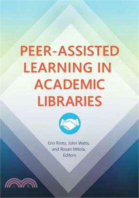 Peer-Assisted Learning in Academic Libraries