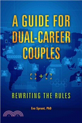 A Guide for Dual-Career Couples ─ Rewriting the Rules