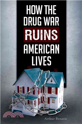 How the Drug War Ruins American Lives