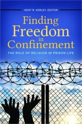 Finding Freedom in Confinement ― The Role of Religion in Prison Life