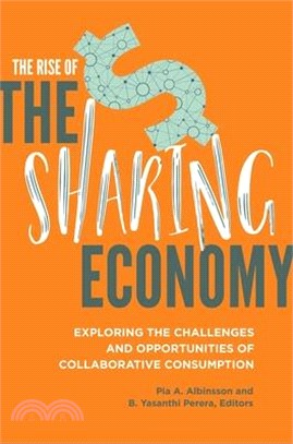 The Rise of the Sharing Economy ― Exploring the Challenges and Opportunities of Collaborative Consumption