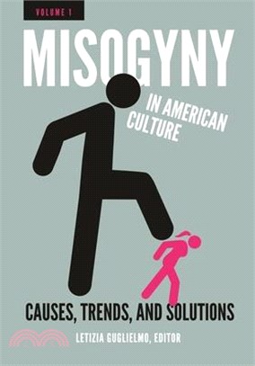 Misogyny in American Culture ― Causes, Trends, and Solutions