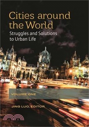 Cities Around the World ― Struggles and Solutions to Urban Life