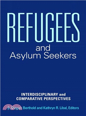 Refugees and Asylum Seekers ― Interdisciplinary and Comparative Perspectives