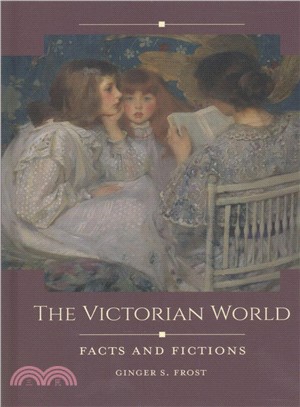 The Victorian World ― Facts and Fictions
