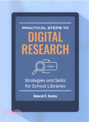 Practical Steps to Digital Research ― Strategies and Skills for School Libraries