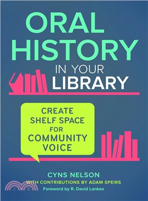 Oral History in Your Library ― Create Shelf Space for Community Voice