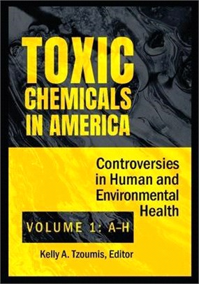 Toxic Chemicals in America ― Controversies in Human and Environmental Health