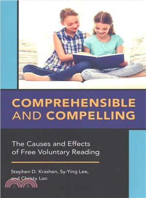 Comprehensible and Compelling ─ The Causes and Effects of Free Voluntary Reading
