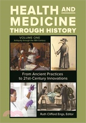 Health and Medicine Through History ― From Ancient Practices to 21st-century Innovations