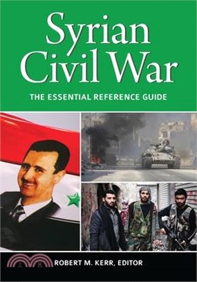 Syrian Civil War ― The Essential Reference Guide
