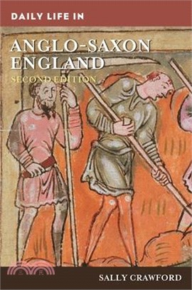 Daily Life in Anglo-saxon England