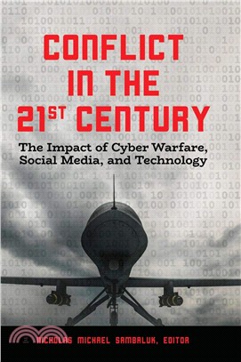 Conflict in the 21st Century ― The Impact of Cyber Warfare, Social Media, and Technology