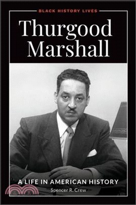 Thurgood Marshall ― A Life in American History