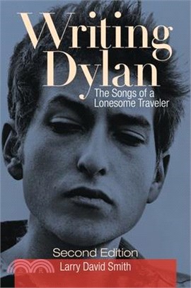 Writing Dylan ― The Songs of a Lonesome Traveler