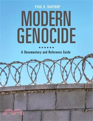 Modern Genocide ― A Documentary and Reference Guide