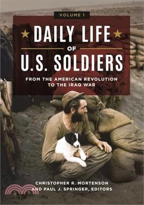 Daily Life of U.s. Soldiers ― From the American Revolution to the Iraq War