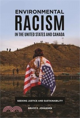 Environmental Racism in the United States and Canada ― Seeking Justice and Sustainability