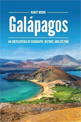 Galápagos ― An Encyclopedia of Geography, History, and Culture
